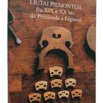 Lituai Piemontesi fra XIX e XX sec. da Pressenda a Fagnola