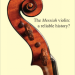 The Messiah Violin: A Reliable History?